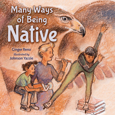 Many Ways of Being Native by Ginger Reno book cover
