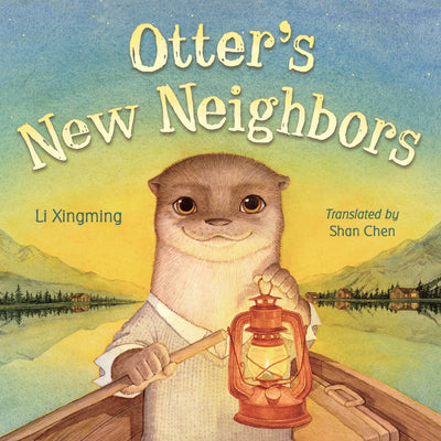 Otter's New Neighbors by Xingming, Li book cover