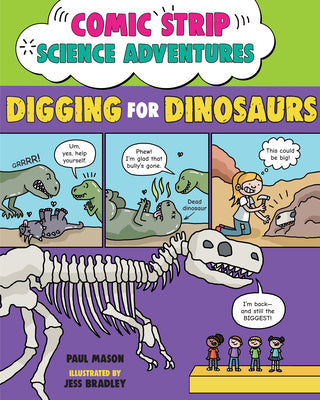 Comic Strip Science Adventures: Digging for Dinosaurs by Paul Mason book cover