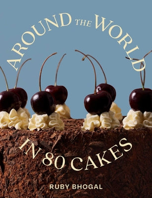 Around the World in 80 Cakes by Bhogal, Ruby book cover