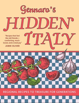 Gennaro's Hidden Italy: Regional Recipes to Treasure for Generations by Gennaro Contaldo book cover