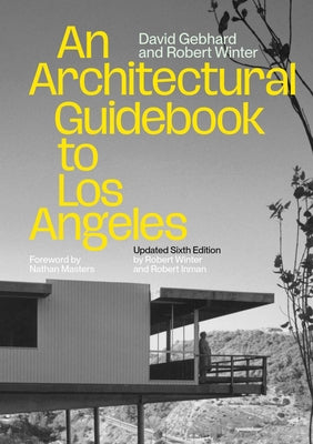 An Architectural Guidebook to Los Angeles: Updated Sixth Edition by David Gebhard book cover