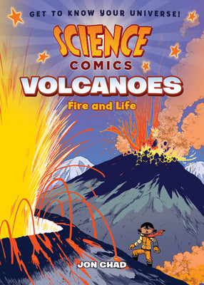 Science Comics: Volcanoes: Fire and Life by Jon Chad book cover