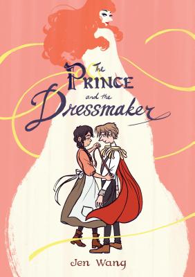 Book cover of The Prince and the Dressmaker by Wang, Jen