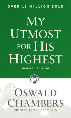 Book cover of My Utmost for His Highest: Updated Language Paperback (a Daily Devotional with 366 Bible-Based Readings) by Chambers, Oswald