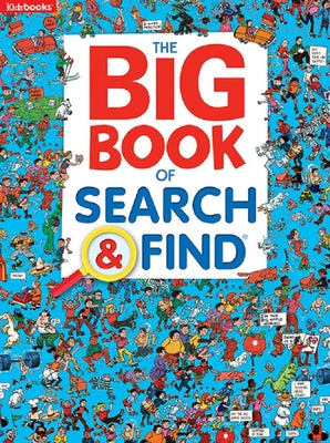 Book cover of The Big Book of Search & Find by Publishing, Kidsbooks