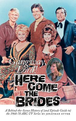 Gangway, Lord, (The) Here Come the Brides Book by Jonathan Etter book cover
