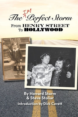 Book cover of The Imperfect Storm: From Henry Street to Hollywood by Storm, Howard