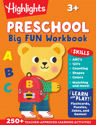Book cover of Preschool Big Fun Workbook: 256-Page Preschool Learning Workbook, Practice Math, Writing, Shapes and More with Puzzles and Activities for Preschoolers by Highlights Learning