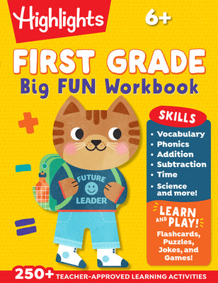 First Grade Big Fun Workbook: First Grade Workbook with 256 Pages of Activities for Reading Comprehension, Math, Science and More to Build Essential S by Highlights Learning book cover