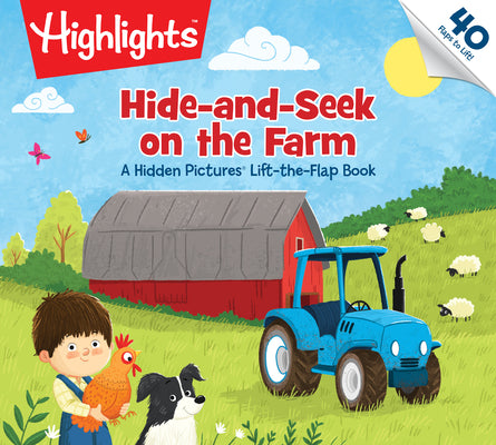 Hide-And-Seek on the Farm: Hide-And-Seek on the Farm: A Hidden Pictures Lift-The-Flap Book (Highlights Lift-The-Flap Books) Animal Farm Kids Book for by Highlights book cover