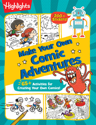 Make Your Own Comic Adventures by Highlights book cover