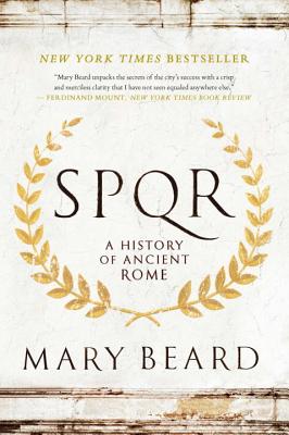 Book cover of S.P.Q.R: A History of Ancient Rome by Beard, Mary