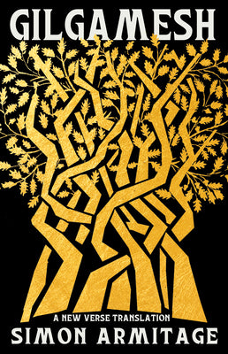 Gilgamesh: A New Verse Translation by Armitage, Simon book cover