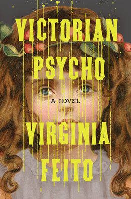 Book cover of Victorian Psycho by Feito, Virginia