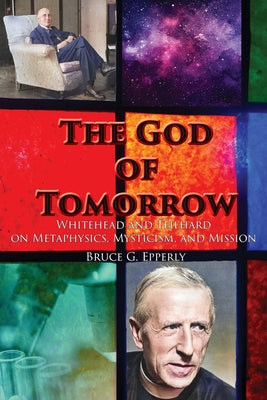 The God of Tomorrow by Bruce G. Epperly book cover
