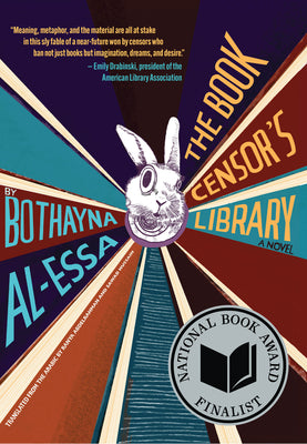 Book cover of The Book Censor's Library by Al-Essa, Bothayna