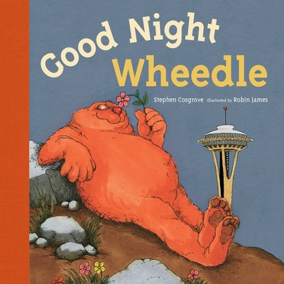 Good Night, Wheedle by Stephen Cosgrove book cover