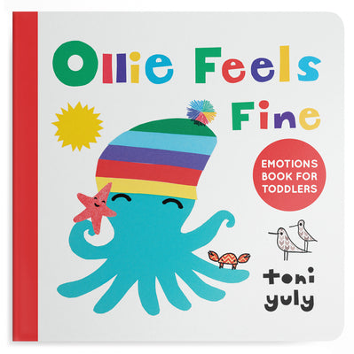 Ollie Feels Fine: Emotions Books for Toddlers 1-3 by Toni Yuly book cover