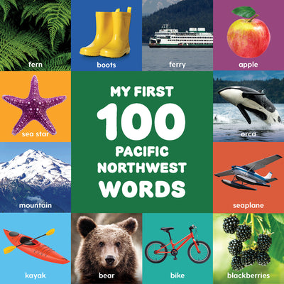 My First 100 Pacific Northwest Words by Little Bigfoot book cover