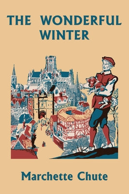 The Wonderful Winter (Yesterday's Classics) by Chute Marchette book cover