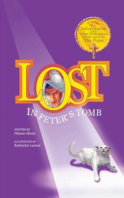 Lost in Peter's Tomb by Dianne Ahern book cover