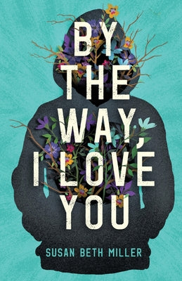 By the Way, I Love You by Susan Beth Miller book cover