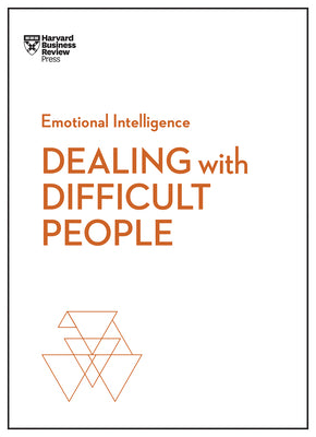 Book cover of Dealing with Difficult People by Review, Harvard Business
