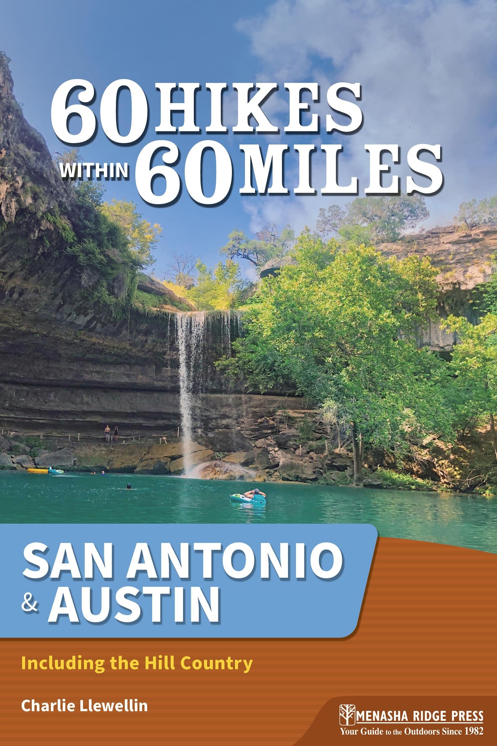 Book cover of 60 Hikes Within 60 Miles: San Antonio & Austin: Including the Hill Country by Llewellin, Charlie
