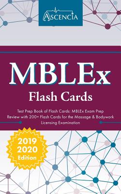 MBLEx Test Prep Book of Flash Cards: MBLEx Exam Prep Review with 200+ Flashcards for the Massage & Bodywork Licensing Examination by Ascencia Massage Therapy Exam Team book cover