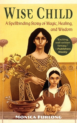 Wise Child by Monica Furlong book cover