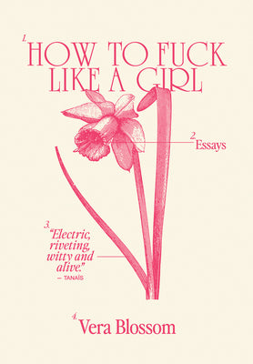 How to Fuck Like a Girl: Essays by Blossom, Vera book cover
