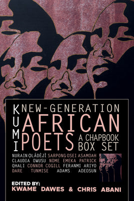 Kumi: New-Generation African Poets: A Chapbook Box Set by Kwame Dawes book cover