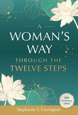 A Woman's Way Through the Twelve Steps by Covington, Stephanie S. book cover