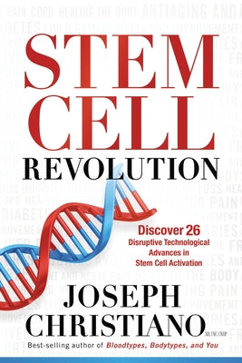 Book cover of Stem Cell Revolution: Discover 26 Disruptive Technological Advances to Stem Cell Activation by Christiano, Joseph