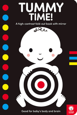 Book cover of Tummy Time!: A High-Contrast Fold-Out Book with Mirror for Babies by Books, Mama Makes