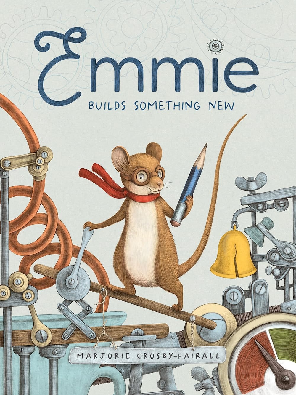 Book cover of Emmie Builds Something New by Crosby-Fairall, Marjorie