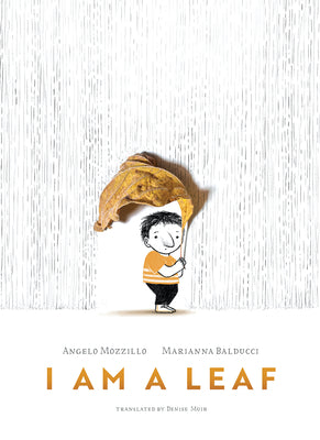 I Am a Leaf by Mozzillo, Angelo book cover