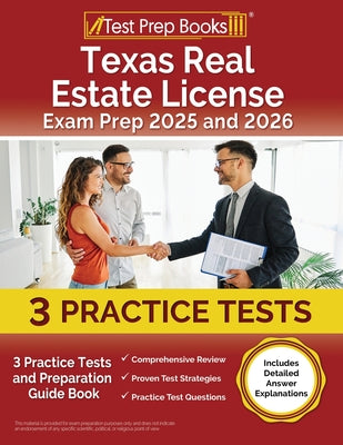 Book cover of Texas Real Estate License Exam Prep 2025 and 2026: 3 Practice Tests and Preparation Guide Book [Includes Detailed Answer Explanations] by Rueda, Joshua