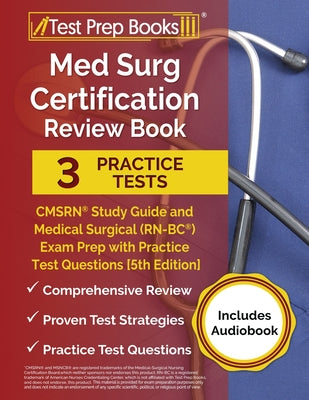 Med Surg Certification Review Book: 3 Practice Tests and CMSRN Study Guide for the Medical Surgical (RN-BC) Exam [5th Edition] by Joshua Rueda book cover