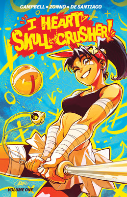 I Heart Skull-Crusher! by Josie Campbell book cover