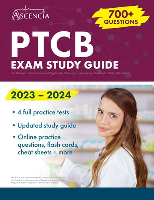 PTCB Exam Study Guide 2023-2024: 4 Full-Length Practice Tests and Prep for the Pharmacy Technician Certification (PTCE) [7th Edition] by E. M. Falgout book cover