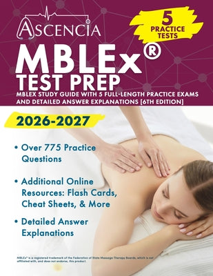 MBLEx Test Prep 2026-2027: MBLEx Study Guide with 5 Full-Length Practice Exams and Detailed Answer Explanations [6th Edition] by Jeremy Downs book cover