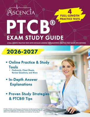 PTCB Exam Study Guide 2026-2027: 4 Full-Length Practice Tests with Detailed Answer Explanations and PTCB Prep Book [9th Edition] by Jeremy Downs book cover