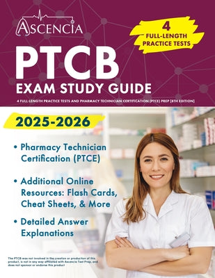 PTCB Exam Study Guide 2025-2026: 4 Full-Length Practice Tests and Pharmacy Technician Certification (PTCE) Prep [8th Edition] by Jeremy Downs book cover
