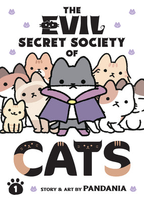 The Evil Secret Society of Cats Vol. 1 by Pandania book cover
