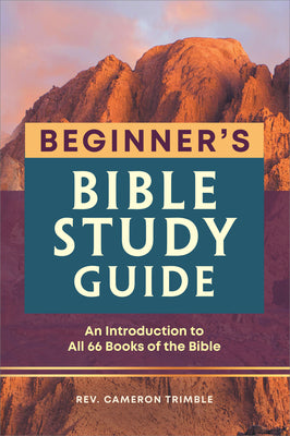 Book cover of The Beginner's Bible Study Guide: An Introduction to All 66 Books of the Bible by Trimble, Cameron