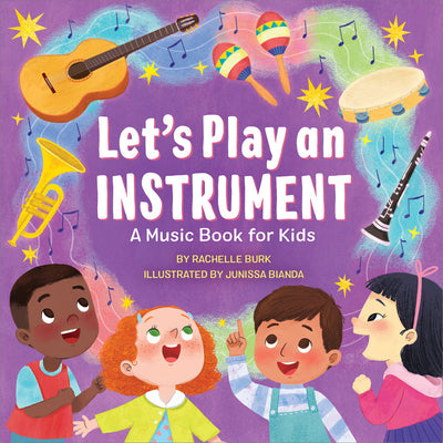 Let's Play an Instrument: A Music Book for Kids by Burk, Rachelle book cover