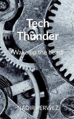 Tech Thunder by Nadir Perwez book cover