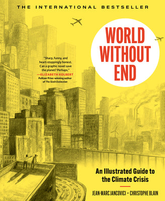 World Without End: An Illustrated Guide to the Climate Crisis by Christophe Blain book cover